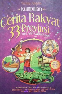 Image of Kumpulan Cerita Rakyat 33 Provinsi Dari Aceh Sampai Papua