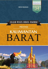 Image of Jelajah Wisata Budaya Negeriku Provinsi : KALIMANTAN BARAT