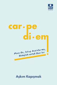Image of Car. Pe Di. em : Move On, Setop Anxiety-mu, Hiduplah Untuk Hari Ini