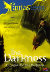 Image of Fantasteen : The Darkness (Lari atau Ucapkan Mantramu)