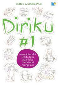 Image of Diriku # 1 : Mencintai diri lebih dulu agar bisa mencintai orang lain