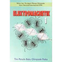 Image of Bahan Ajar Persiapan Menuju Olimpiade Sains Nasional/Internasional SMA : ELEKTROMAGNETIK 1