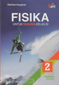 Image of FISIKA UNTUK SMA/MA KELAS XI KELOMPOK PEMINATAN MATEMATIKA DAN ILMU-ILMU ALAM KURIKULUM 2013 REVISI