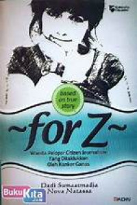 Image of For Z Based on true Story Wanita Pelopor Citizen Journalism yang ditaklukan oleh Kanker Ganas