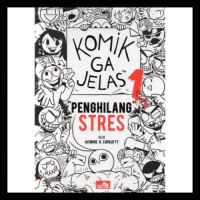 Image of Komik Ga Jelas : Penghilang Stres