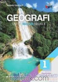 Image of GEOGRAFI UNTUK SMA/MA KELAS X KELOMPOK PEMINATAN IPS KURIKULUM 2013 REVISI