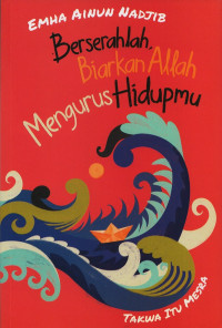 Image of Berserahlah, Biarkan Allah Mengurus Hidupmu