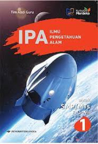 Image of IPA Ilmu Pengetahuan Alam untuk SMP/Mts Kelas VII Kurikulum Merdeka