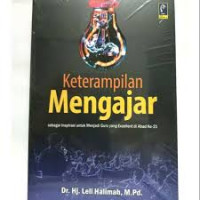 Image of Keterampilan Mengajar sebagai Inspirasi untuk Menjadi Guru yang Excellent di abad ke-21