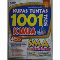 Image of Kupas Tuntas 1001 Soal Kimia SMA KElas X, XI, dan XII