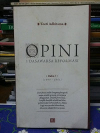 Image of OPINI 1 DASAWARSA REFORMASI : Buku III (2005-2007)