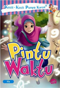 Image of Kecil-Kecil Punya Karya : Pintu Waktu