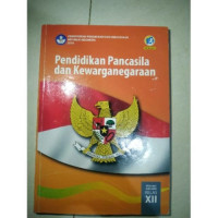 Image of Pendidikan Pancasila dan Kewarganegaraan Untuk SMA/MA/SMK/MAK Kelas XII