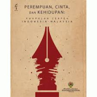 Image of Perempuan, Cinta dan Kehidupan : Kumpulan Cerpen Indonesia-Malaysia