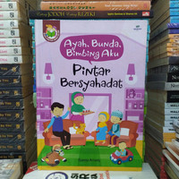 Image of Ayah, Bunda Bimbing Aku : Pintar Bersyahadat