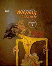 Image of Ensiklopedia Wayang Indonesia Edisi Revisi Aksara A s/d Z