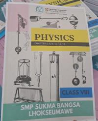 Image of PHYSICS CHAPTER 4,6,8,12,13,14 SMP Sukma Bangsa Lhokseumawe Class VIII