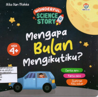 Image of Science Story : Mengapa Bulan Mengikutiku?