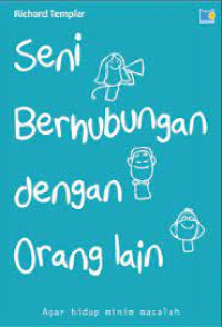 Image of Seni Berhubungan Dengan Orang Lain : Agar Hidup Minim Masalah