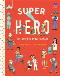 Image of Super Hero, 12 Profesi Penyelamat