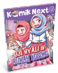 Image of Komik Next G : Uji Nyali di Rumah Kosong