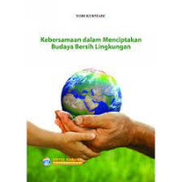 Image of Kebersamaan dalam Menciptakan Budaya Bersih Lingkungan