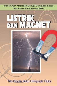 Image of Bahan Ajar Persiapan Menuju Olimpiade Sains Nasional/ Internasional SMA : Listrik Dan Magnet