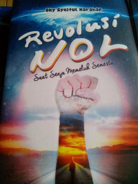 Image of Revolusi Nol : Saat Senja Memeluk Semesta
