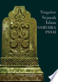 Image of Tinggalan Sejarah Islam Samudra Pasai