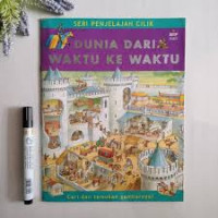Image of Seri Penjelajah Cilik : Dunia Dari Waktu Ke Waktu