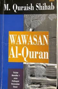 Image of Wawasan Al-Quran: Tafsir Maudhu'i Atas Pelbagai Persoalan Umat