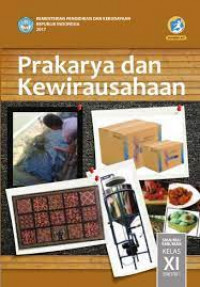 Image of Prakarya dan Kewirausahaan Untuk SMA/MA/SMK/MAK Kelas XI Semester 1